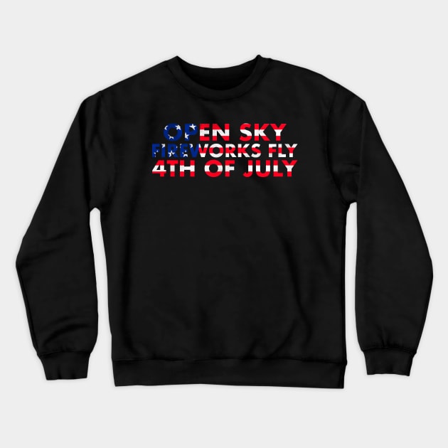 Open sky fireworks fly 4th of july Crewneck Sweatshirt by monicasareen